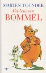 Toonder (Rotterdam, 2 mei 1912 - Laren, 27 juli 2005), Marten - Het beste van Bommel - Het boze oog - De grauwe razer - Het kukel - De windhandel - De sloven - De bovenbazen - Het booroog - De labberdaan - De pasmunt