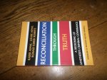 Asmal, Kader en Louise, Ronald Suresh Roberts - Reconciliation through truth