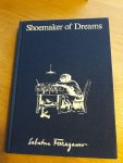 Salvatore Ferragamo - Shoemaker of dreams - the autobiography of Salvatore Ferragamo