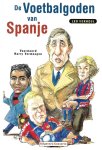 Verheul, Leo - De Voetbalgoden van Spanje