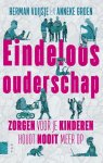 Herman Vuijsje, Anneke Groen - Eindeloos ouderschap zorgen voor je kinderen houdt nooit meer op