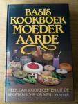 Matze, Hélène en Letty van der Kooi / Berty van Essen - Basiskookboek Moeder aarde - meer dan 1000 recepten uit de vegetarische keuken