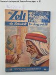 Wildhagen (Hrsg.), Eduard Dr.: - Das Zelt : die Zeitschrift für Jung und Alt : Heft 30 :