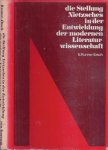 Kunne - Ibsch, E - Die Stellung Nietzsches in der Entwicklung der Modernen Literatur-Wissenschaft