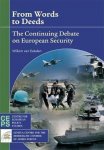 Van Eekelen, Willem F. - From Words to Deeds - The Continuing Debate on European Security