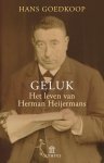 Hans Goedkoop - Geluk het leven van Herman Heijermans