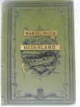 Craandijk, J. - Wandelingen door Nederland