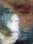 CITROEN, PAUL - RHEEDEN, HERBERT VAN. - Paul Citroen. Kunstenaar, docent, verzamelaar. Künstler, Lehrer, Sammler.