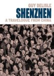 Guy Delisle - Shenzhen A Travelogue from China