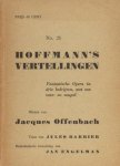 Barbier, Jules  -  Engelman, Jan (Nederlandse bewerking). - Hoffmann's Vertellingen. Fantastische Opera in drie bedrijven, met een voor- en naspel.