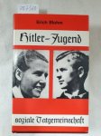 Blohm, Erich: - Hitler-Jugend, Soziale Tatgemeinschaft.