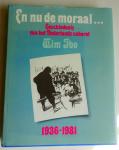Ibo, Wim - En nu de moraal / 2 1936-1981 / druk 1