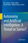  - Autonomy and Artificial Intelligence A Threat or Savior