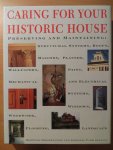 Charles Fisher and Hugh Miller (eds.) - Caring for your Historic House