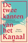 Harry De Paepe - De twee kanten van het Kanaal Een geschiedenis van Engeland en de Nederlanden