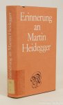 HEIDEGGER, M., NESKE, G., (HRSG.) - Erinnerung an Martin Heidegger.