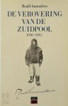 Roald Amundsen, [Vert.] J.M.A.G. Hendriks - De verovering van de Zuidpool, 1910-1912 Inleiding door Boudewijn Büch