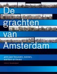  - De grachten van Amsterdam 400 jaar bouwen, wonen, werken en leven