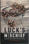 Haji, Ishtiyaque - Luck's Mischief Obligation and Blameworthiness on a Thread