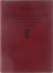Egenter Richard - Gottesfreundschaft: Die Lehre von der Gottesfreundschaft in der Scholastik und Mystik des 12. und 13 Jahrhunderts