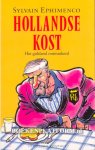 Ephimenco, Sylvain - Hollandse kost