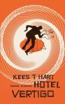 Kees 't Hart - 2012 Hotel Vertigo Kees 't Hart - 2012 Hotel Vertigo