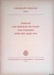 Diverse auteurs - Curaçaosch verslag 1944: verslag van bestuur en staat van Curaçao over het jaar 1943