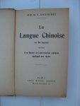 David-Bey, Mélik S. - La Lange Chinoise en 30 Leçons suicie d'un Manuel de Conversation courante appliquée aux règles.