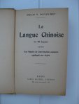 David-Bey, Mélik S. - La Lange Chinoise en 30 Leçons suicie d'un Manuel de Conversation courante appliquée aux règles.