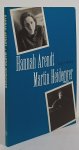 ARENDT, H., HEIDEGGER, M., ETTINGER, E. - Hannah Arendt. Martin Heidegger.