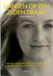 Nicky Westerhof - Dansen op een zijden draad over een meisje dat op 22 jarige leeftijd een ingrijpende beslissing moet nemen om te overleven