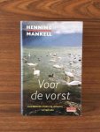 Mankell, Henning - Voor de vorst