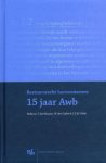 T. / Ouden, W. Den / Polak, J.E.M. Barkhuysen - Bestuursrecht harmoniseren: 15 jaar Awb