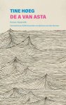 Tine Høeg - De A van Asta