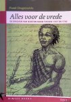 Dragtenstein, Rudolf Franklin & Boston Band - Alles voor de vrede: de brieven van Boston Band tussen 1757 en 1763 Dragtenstein, Rudolf Franklin & Boston Band - Alles voor de vrede: de brieven van Boston Band tussen 1757 en 1763