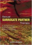 David Brown - Sexual Surrogate Partner Therapy