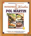 Martin, Pol - De fantastische keuken van Pol Martin