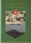 Schulten, dr. C.M. - e.a. (redactie) - 1 divisie '7 december' 1946-1986