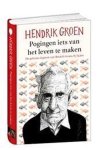 Hendrik Groen - Pogingen iets van het leven te maken