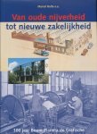 Bulte, Marcel e.a. - Van Oude Nijverheid Tot Nieuwe Zakelijkheid / Boom Planeta de Grafische 1898-1998.