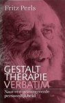 Fritz Perls 56055, John O. Stevens , Dolf Verroen 10391 - Gestalt therapie verbatim