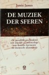 Jamie James 40518, Ans K. de Vries - De muziek der sferen de parallelle geschiedenis van muziek en wetenschap; van hemelse harmonie tot kosmische dissonantie