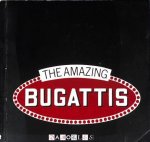 Malcolm Haslam, Philippe Garner - The Amazing Bugattis