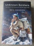 Hanson, Neil - UNKNOWN SOLDIERS The story of the missing of the First World War