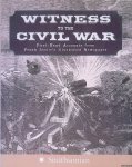 Lewin, Jim - Witness to the Civil War: First-Hand Accounts from Frank Leslies Illustrated Newspaper