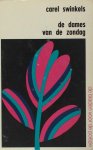 Swinkels, Carel. - De dames van de zondag. Swinkels, Carel. - De dames van de zondag.