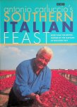 Carluccio, Antonio - Antonio Carluccio's Southern Italian Feast: More Than 100 Recipes Inspired by the Flavour of Southern Italy