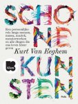 Kurt Van Eeghem - Schone kunsten een persoonlijke reis langs mensen. musea. muziek. meesterwerken en al