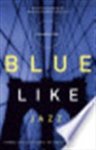 Donald Miller - Blue Like Jazz Nonreligious Thoughts on Christian Spirituality