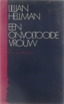 Lillian Hellman Molly van Gelder - Een onvoltooide vrouw : een autobiografie